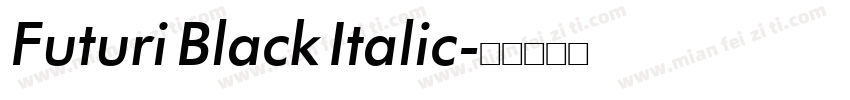 Futuri Black Italic字体转换
